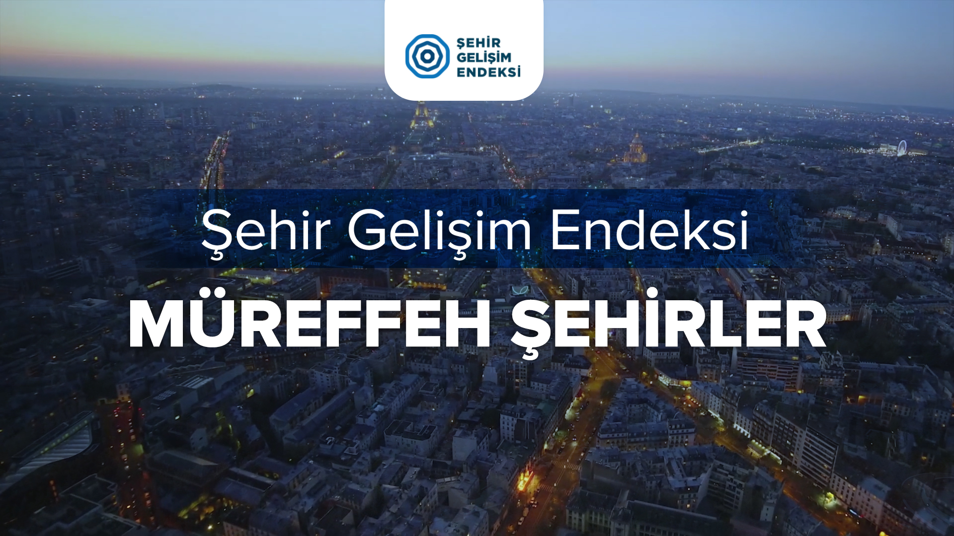 Şehir Gelişim Endeksi: Müreffeh Şehirler